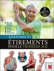 Anatomie Et Etirements Pour Le Troisieme Age