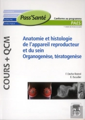 Anatomie Et Histologie De L'Appareil Reproducteur Et Du Rein - Organogenese, Teratogenese Cours+Qcm
