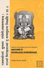 Anatomie Et Physiologie Ayurvédiques