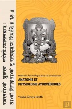 Bertrand.pt - Anatomie Et Physiologie Ayurvédiques