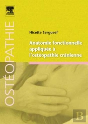 Anatomie Fonctionnelle Appliquée À L'Ostéopathie Crânienne