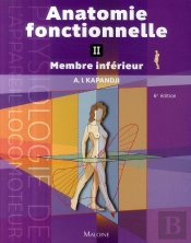 Anatomie Fonctionnelle T.2 ; Membres Inférieur (6e Éditon)