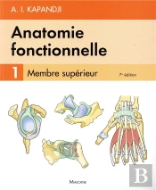 Anatomie Fonctionnelle Tome 1 : Membre Supérieur (7e Édition)