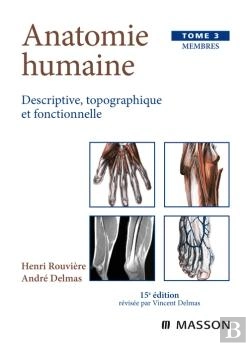 Bertrand.pt - Anatomie Humaine. Descriptive, Topographique Et Fonctionnelle. Membres