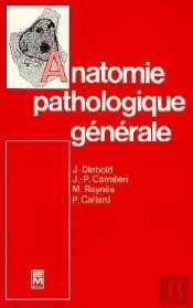 Anatomie Pathologique Generale 2 Edition 2 Tirage 1990
