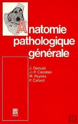 Bertrand.pt - Anatomie Pathologique Generale 2 Edition 2 Tirage 1990