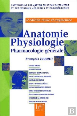 Bertrand.pt - Anatomie, Physiologie, Pharmacologie Générale (6e Édition)