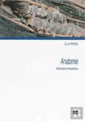 Anatomie : Systematique Et Topographique