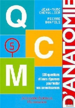 Bertrand.pt - Anatomie - Tome 5. Qcm D'Anatomie : 530 Questions Et Leurs Réponses Pour Tester Vos Connaissances