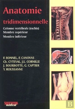 Bertrand.pt - Anatomie Tridimensionnelle ; Colonne Vertébrale (Rachis), Membre Supérieur, Membre Inférieur