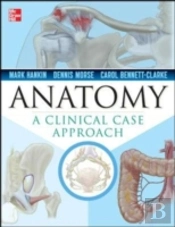 Anatomy: A Clinical Case Approach