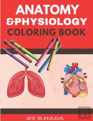 Anatomy And Physiology Coloring Book