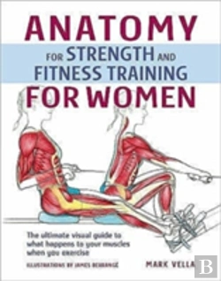 Bertrand.pt - Anatomy And Strength Training For Women