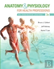 Anatomy & Physiology For Health Professions
