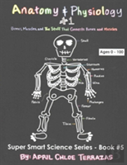 Anatomy & Physiology Part 1