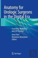 Anatomy For Urologic Surgeons In The Digital Era
