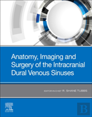 Anatomy, Imaging And Surgery Of The Intracranial Dural Venous Sinuses