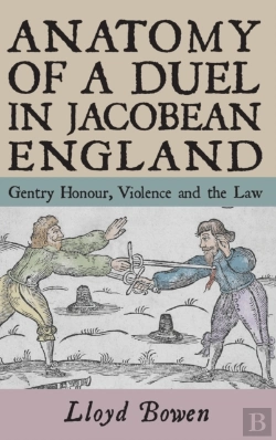 Bertrand.pt - Anatomy Of A Duel In Jacobean England