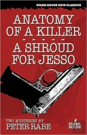 Anatomy Of A Killer/A Shroud For Jesso