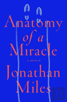 Anatomy Of A Miracle