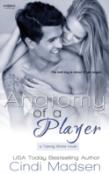Anatomy Of A Player