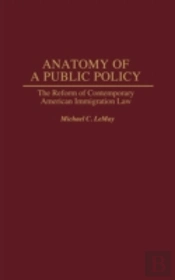 Anatomy Of A Public Policy
