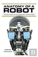 Anatomy Of A Robot