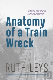 Anatomy Of A Train Wreck