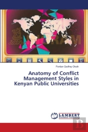 Anatomy Of Conflict Management Styles In Kenyan Public Universities