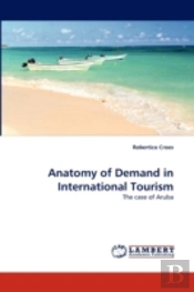 Anatomy Of Demand In International Tourism
