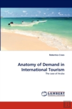 Bertrand.pt - Anatomy Of Demand In International Tourism