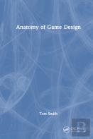 Anatomy Of Game Design