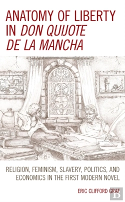 Bertrand.pt - Anatomy Of Liberty In Don Quijote De La Mancha