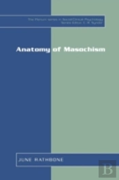 Anatomy Of Masochism