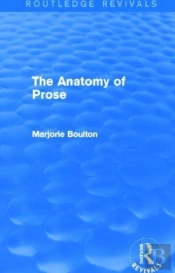 Anatomy Of Prose Routledge Revivals