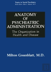 Anatomy Of Psychiatric Administration