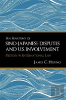 Anatomy Of Sino-Japanese Disputes And U.S. Involvement