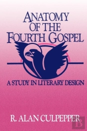 Anatomy Of The Fourth Gospel