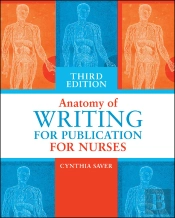 Anatomy Of Writing For Publication For Nurses, Third Edition