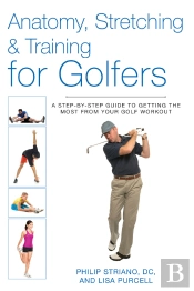 Anatomy, Stretching & Training For Golfers