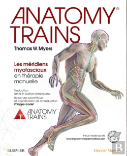 Bertrand.pt - Anatomy Trains ; Les Méridiens Myofasciaux En Thérapie Manuelle