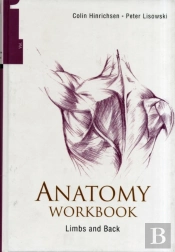 Anatomy Workbook - Volume 1: Limbs And Back