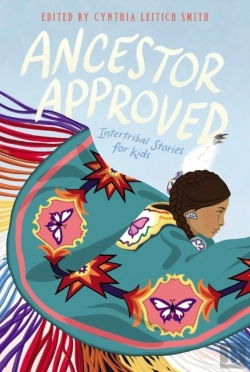 Bertrand.pt - Ancestor Approved: Intertribal Stories For Kids