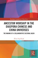 Ancestor Worship In The Diaspora Chinese And China Universes