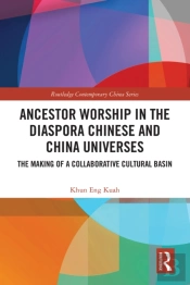 Ancestor Worship In The Diaspora Chinese And China Universes