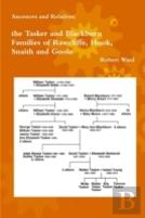 Ancestors And Relatives: The Tasker And Blackburn Families Of Rawcliffe, Hook, Snaith And Goole