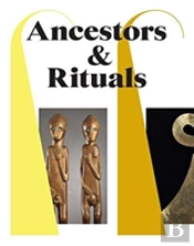 Ancestors & Rituals