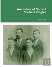 Ancestors Of Garrett Michael Ziegler