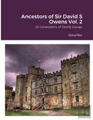 Ancestors Of Sir David S Owens Vol. 2