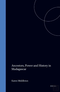 Bertrand.pt - Ancestors, Power And History In Madagascar